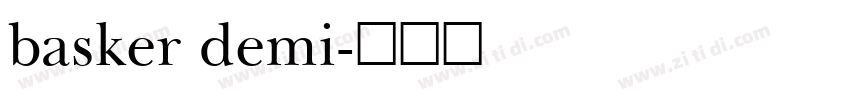 basker demi字体转换 basker demi字体转换